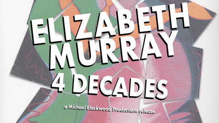 Elizabeth Murray: 4 Decades