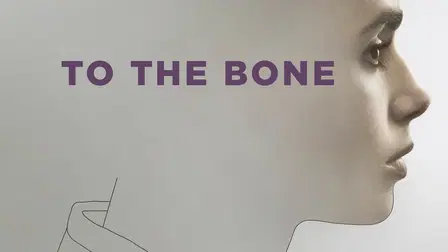 To the Bone