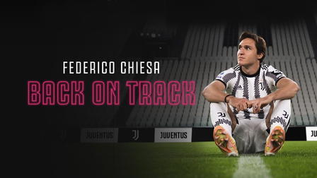 Federico Chiesa: Back on Track