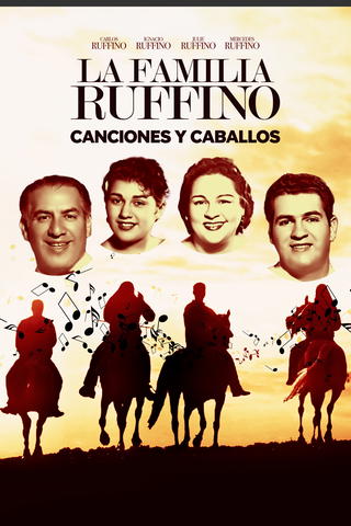 La Familia Ruffino: Canciones y caballos