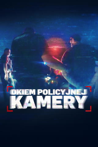 Okiem policyjnej kamery