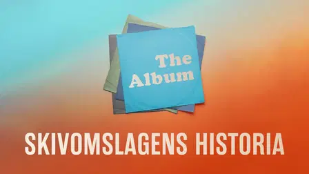 The Album: Skivomslagens historia