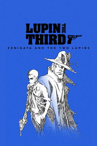 LUPIN THE IIIRD Zenigata to 2-nin no Lupin