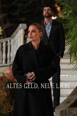 Altes Geld, neue Liebe
