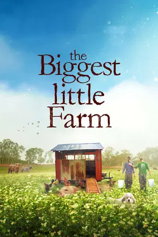 The Biggest Little Farm