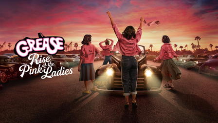 Grease: Rise of the Pink Ladies