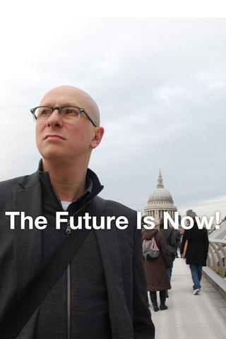 The Future Is Now!
