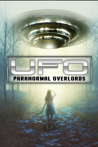 UFO Paranormal Overlords