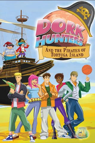 Dork Hunters & the Pirates of Tortuga