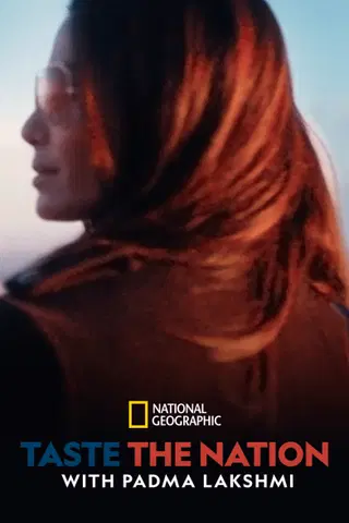 Taste the Nation with Padma Lakshmi