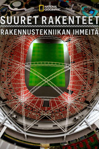 Suuret rakenteet: rakennustekniikan ihmeitä