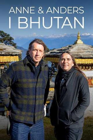Anne och Anders i Bhutan