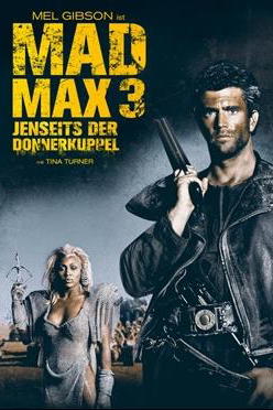 Mad Max 3: Jenseits der Donnerkuppel
