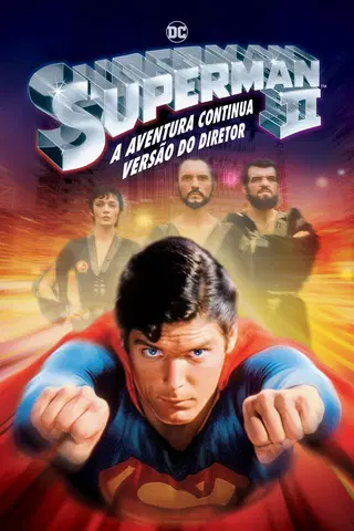 Superman II: A Aventura Continua (Versão do Diretor)