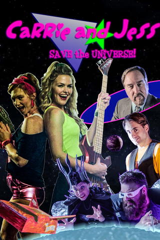 Carrie and Jess Save the Universe!
