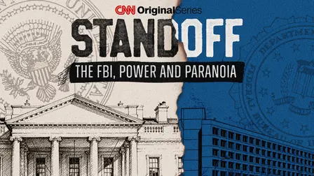 Standoff: The FBI, Power and Paranoia
