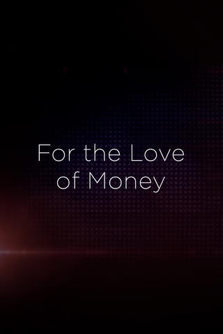 The Money: Jeder bezahlt seinen Preis!