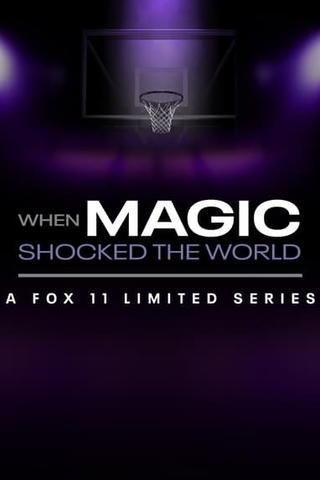When Magic Shocked the World