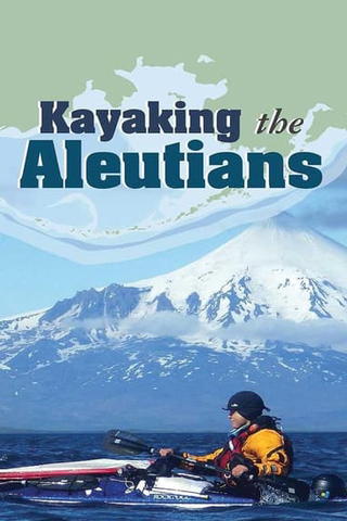 Kayaking the Aleutains
