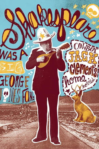 Shakespeare Was a Big George Jones Fan: 'Cowboy' Jack Clement's Home Movies