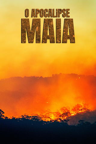 O Apocalipse Maia
