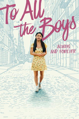 To All The Boys: Always And Forever