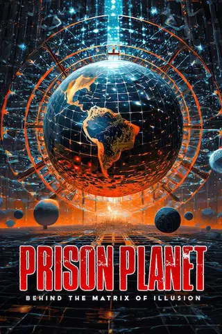 Prison Planet: Behind the Matrix of Illusion