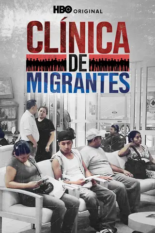 Clínica de Migrantes: Life, Liberty, and the Pursuit of Happiness