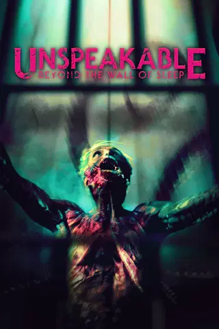 Unspeakable: Beyond the Wall of Sleep