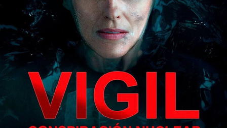 Vigil: Conspiración nuclear