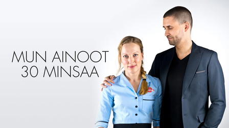 Mun ainoot 30 minsaa