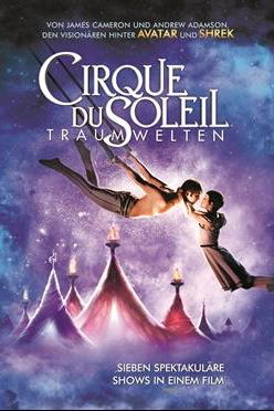 Cirque du Soleil: Traumwelten