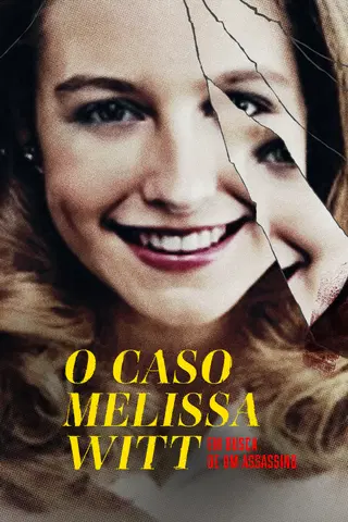 O Caso Melissa Witt: Em Busca de um Assassino