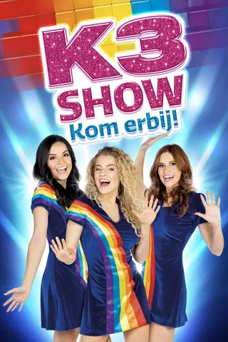 K3 Show - Kom erbij!
