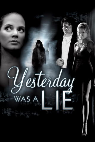 Yesterday Was a Lie