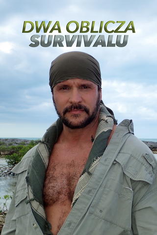 Dwa oblicza survivalu