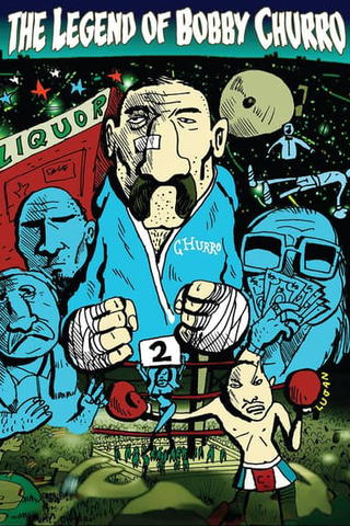 The Legend of Bobby Churro