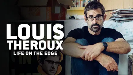 Louis Theroux: Life On The Edge