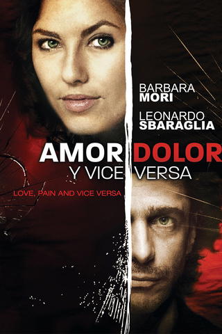 Amor, Dolor y Viceversa (a.k.a. Love, Pain and Vice Versa)