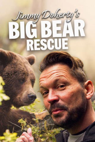 Jimmy Doherty's Big Bear Rescue