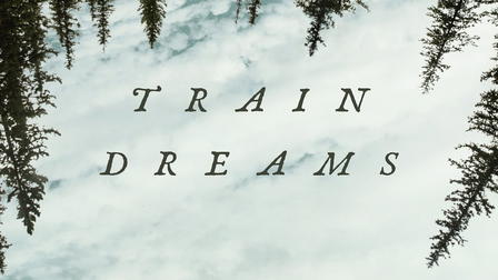 Train Dreams