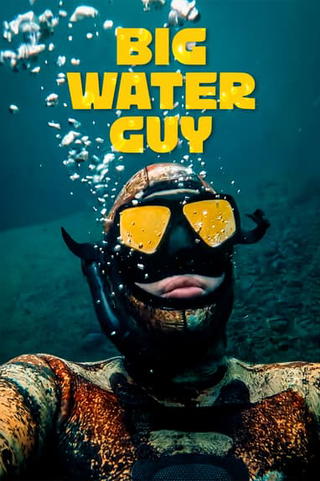Big Water Guy