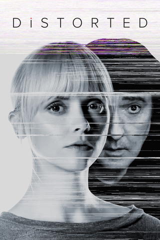 Distorted: Nichts ist, wie es scheint