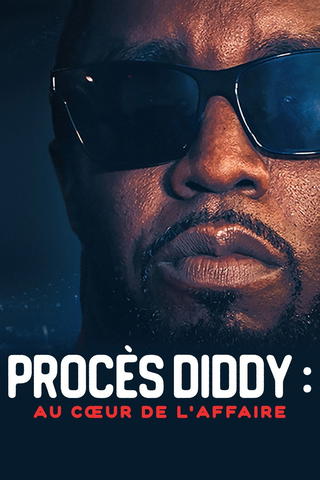 Procès Diddy : au cœur de l'affaire