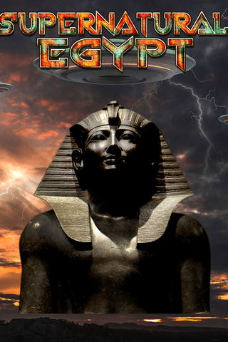 Supernatural Egypt: Secret Knowledge of the Ancients