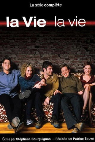 La Vie, la vie