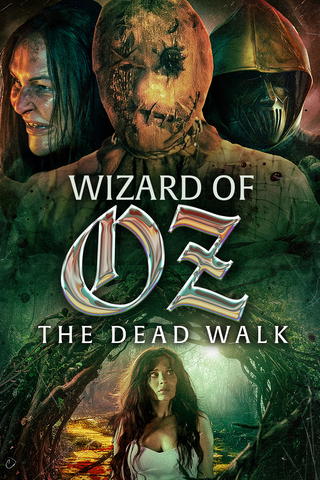 Wizard of Oz: The Dead Walk