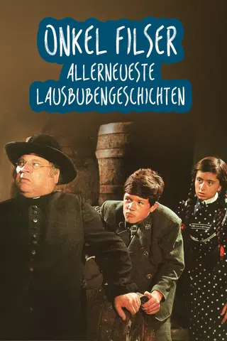 Onkel Filser – Allerneueste Lausbubengeschichten