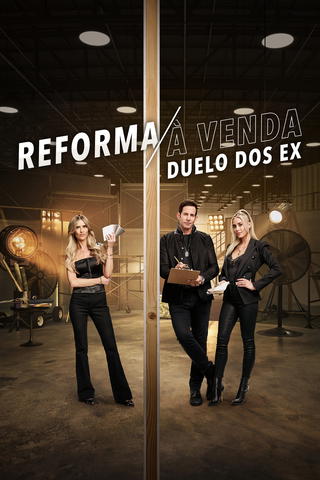Reforma à Venda: Duelo dos Ex