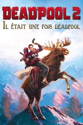 Il était une fois Deadpool